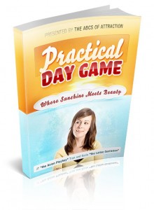 Practical Day Game: Everyday romance for the every man